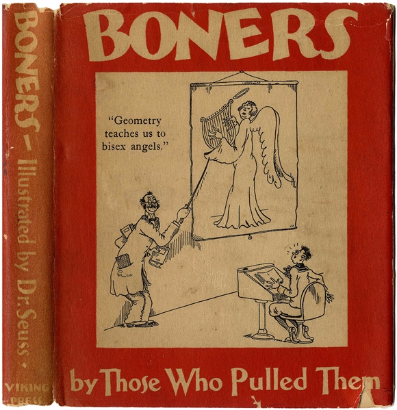 Dr. Seuss Signed First Edition, First Printing of His Adult Humor Book, ''Boners'' in Original Dust Jacket -- Inscribed to Author-Psychoanalyst Arnold Rogow